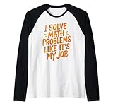 Funny I Solve Math Problems Like It's My Job Tee