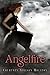Angelfire (Angelfire Trilogy (Quality) Book 1)