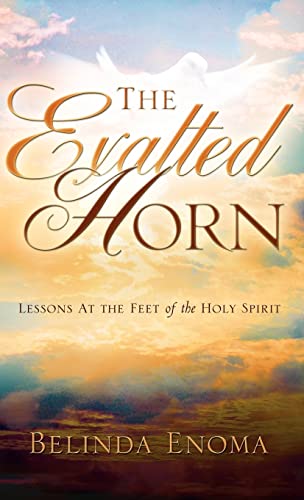 The Exalted Horn: Lessons at the Feet of the Holy Spirit
