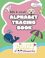 Alphabet Tracing Book for Kids Ages 3–6: One Letter a Day · Uppercase + Lowercase Practice · Progress Tracker + Bonus Activities B0F62M79VJ Book Cover