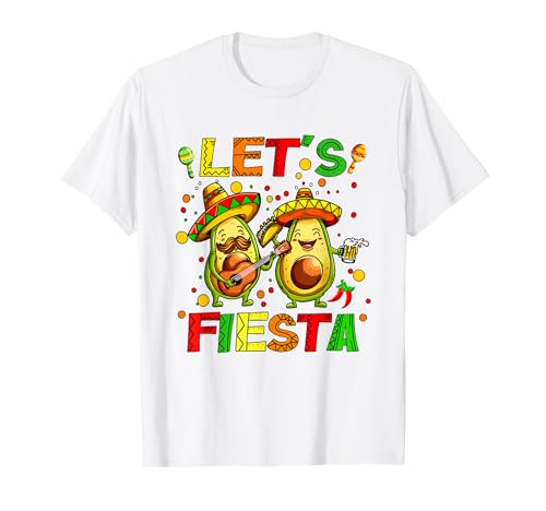 Avocat Musique Mexicaine Maraca Amérique Latine Let's Fiesta T-Shirt