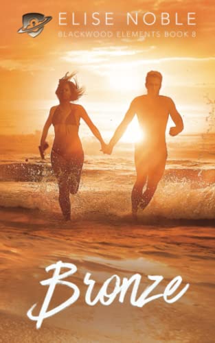 Bronze: A Romantic Suspense Novel (Blackwood Elements)