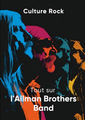 Couverture de Tout sur l'Allman Brothers Band