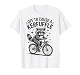 Off to Cause A Kerfuffle Raccoon Bicycle Chaos T-Shirt