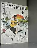 Dutronc Thomas, Comme Un Manouche sans Guitare - Chant Guitare