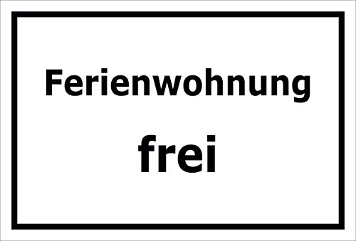 Preisvergleich Produktbild Schild Ferienwohnung frei 15x20cm, 30x20cm und 45x30cm Bohrlöcher Aufkleber Hartschaum Aluverbund -S00214A