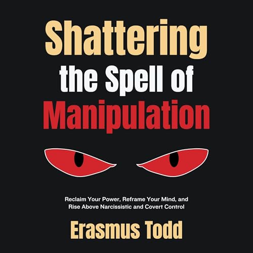 Shattering the Spell of Manipulation -- Erasmus Todd episode artwork