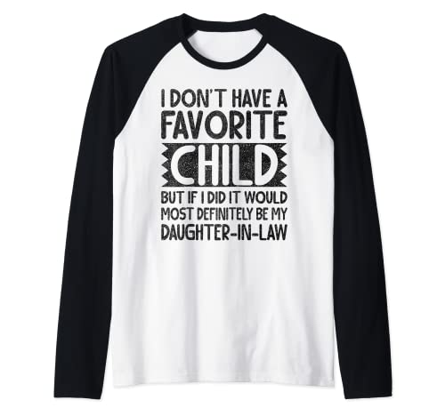 My Favorite Child Most Definitely My Daughter-In-Law Retro Manche Raglan