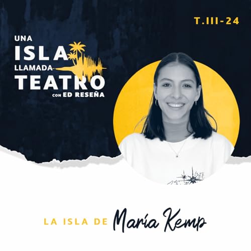 La Isla de Mar&iacute;a Kemp 3x24