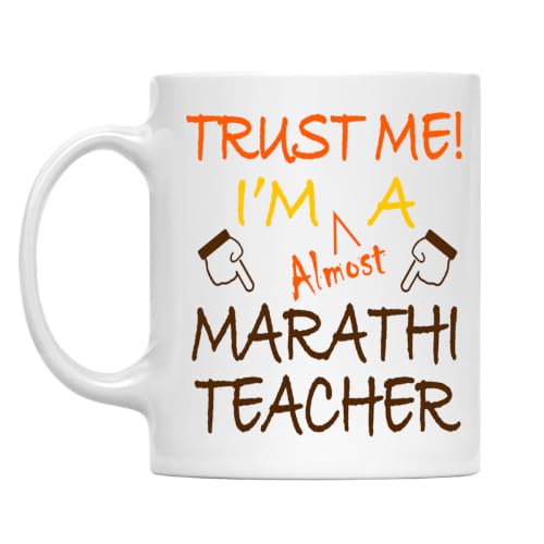 Trust Me! Marathi Teacher Mug, 11 Oz Two-Sided Ceramic Coffee Cup