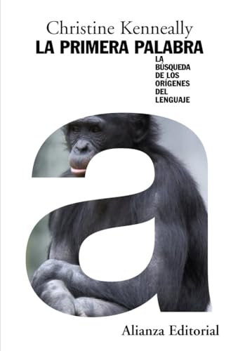 La primera palabra: La búsqueda de los orígenes del lenguaje
