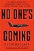No Ones Coming