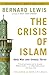 The Crisis of Islam: Holy War and Unholy Terror