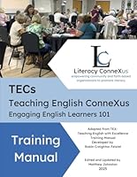 Teaching English ConneXus (TECs) Training Manual: Engaging English Learners 101 B0F2JL55GY Book Cover