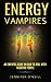 Energy Vampires: How to Deal With Negative People