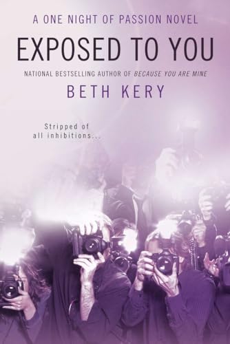 Exposed to You: A One Night of Passion Novel