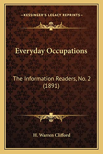 Everyday Occupations: The Information Readers, No. 2 (1891)