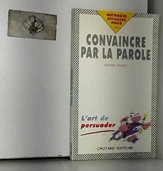 Unknown Binding Convaincre par la parole [French] Book