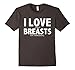 I love Breasts Funny T-shirt Thanksgiving Turkey Parties