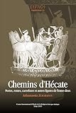 cheminee bioethanol hecate  Chemins d\'Hécate: Portes, routes, carrefours et autres figures de l\'entre-deux (Kernos suppléments)