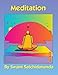 Meditation Excerpts from Talks by Sri Swami Satchidananda