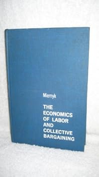 Hardcover The economics of labor and collective bargaining Book