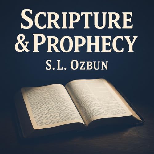 Scripture & Prophecy - Weekly Bible Studies cover art