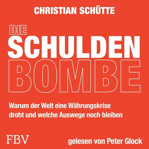 Die Schuldenbombe Audiolibro Por Christian Schütte arte de portada