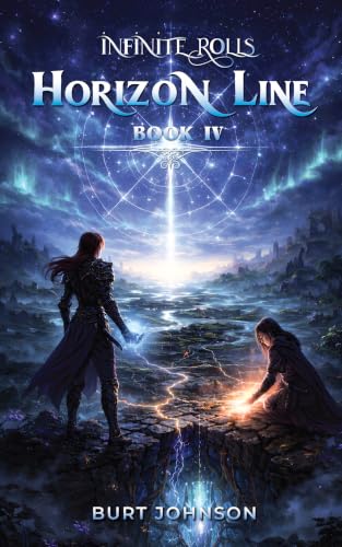 Infinite Rolls 4 - Horizon Line: A LitRPG Adventure