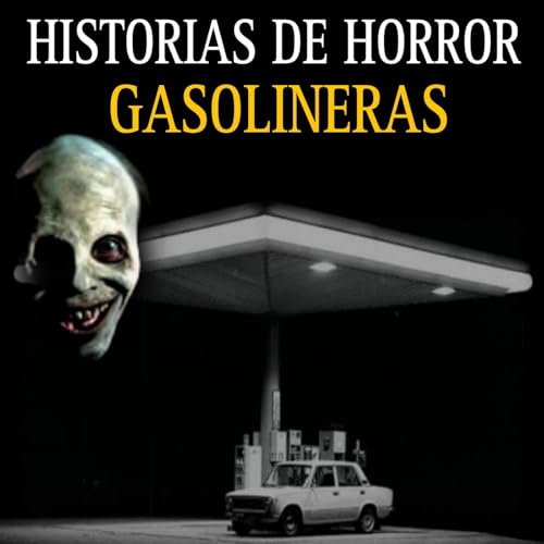1 hora de Relatos Aterradores en Gasolineras de carreteras para tener pesadillas