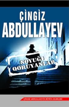 Perfect Paperback Chingiz Abdullayev Azerbaijan - Soyugu Qoruyanlar Book