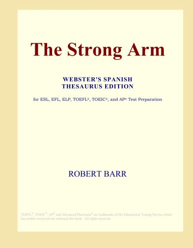 The Strong Arm (Webster's Spanish Thesaurus Edition)