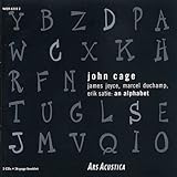  Joyce, Duchamp, Satie: Alphabet