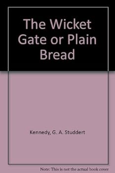 Hardcover The Wicket Gate or Plain Bread Book