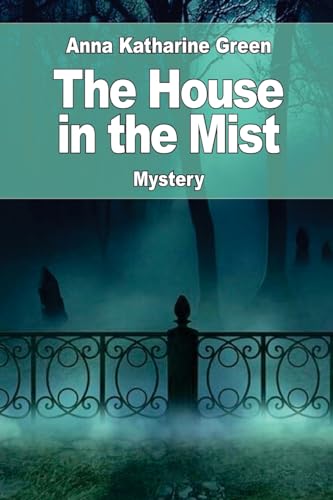 The House in the Mist: followed by: The Ruby and the Caldron