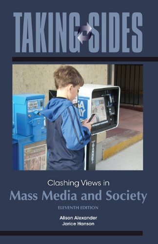 Taking Sides: Clashing Views in Mass Media and Society