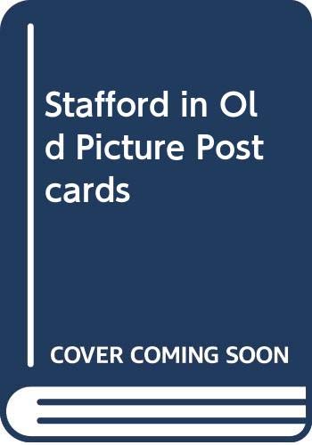 Stafford in Old Picture Postcards