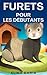 Furets pour les débutants