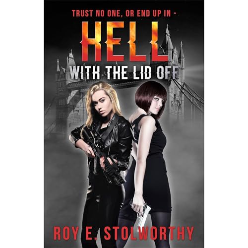 Hell With The Lid Off Audiolibro Por Roy E. Stolworthy arte de portada