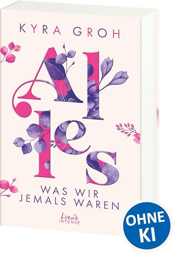 Alles, was wir jemals waren (Alles-Trilogie, Band 3): Entdecke diese bewegende New Adult-Geschichte über die Suche nach dem richtigen Weg