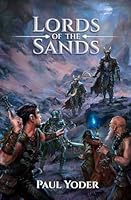 Lords of the Sands: An Epic Dark Fantasy Novel (Lands of Wanderlust) B0949CVQBH Book Cover
