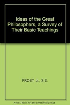Paperback Ideas of the Great Philosophers, A Survey of Their Basic Teachings Book