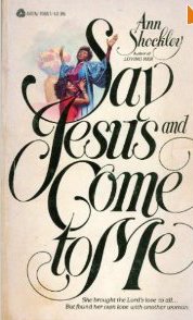 Say Jesus and Come to Me 0380796570 Book Cover
