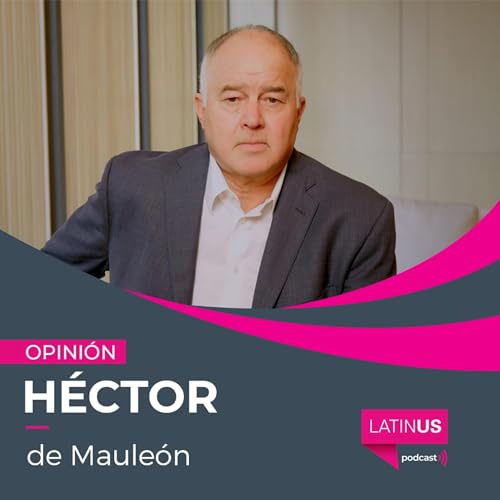 Quedamos debilitados frente a un gobierno que no deja de mostrar su autoritarismo: H&eacute;ctor de Maule&oacute;n