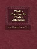 Chefs-D\'Oeuvre Du Th Atre Allemand
