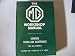 The MG Workshop Manual: 1929-1955