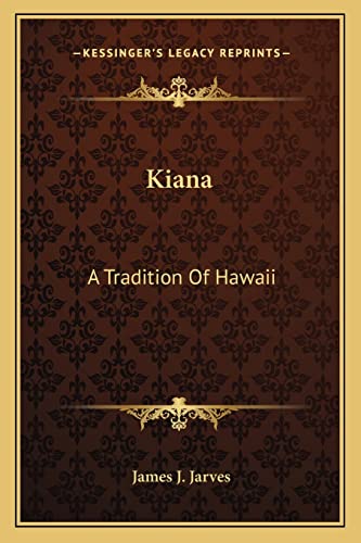 Kiana: A Tradition Of Hawaii