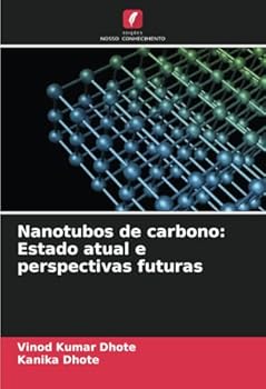 Paperback Nanotubos de carbono: Estado atual e perspectivas futuras [Portuguese] Book