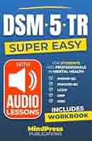Super Easy DSM5-TR: The fundamental guide for students and