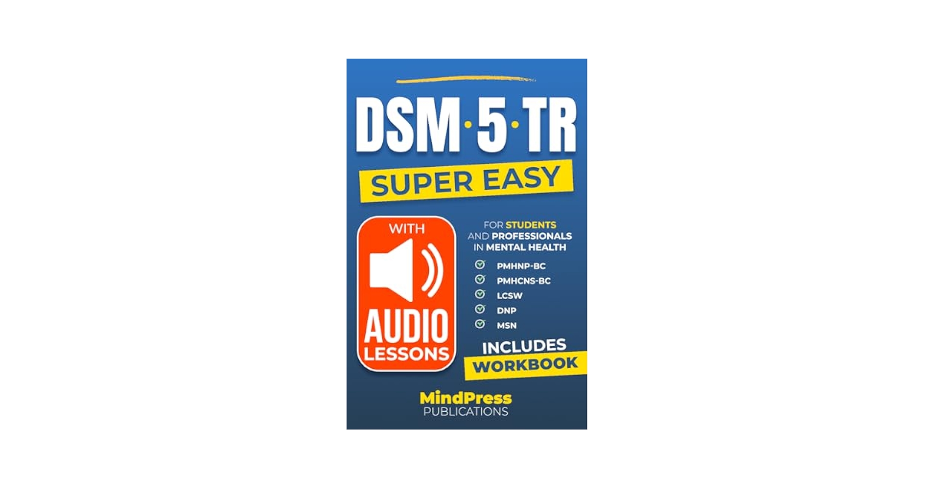 Super Easy DSM5-TR: The fundamental guide for students and